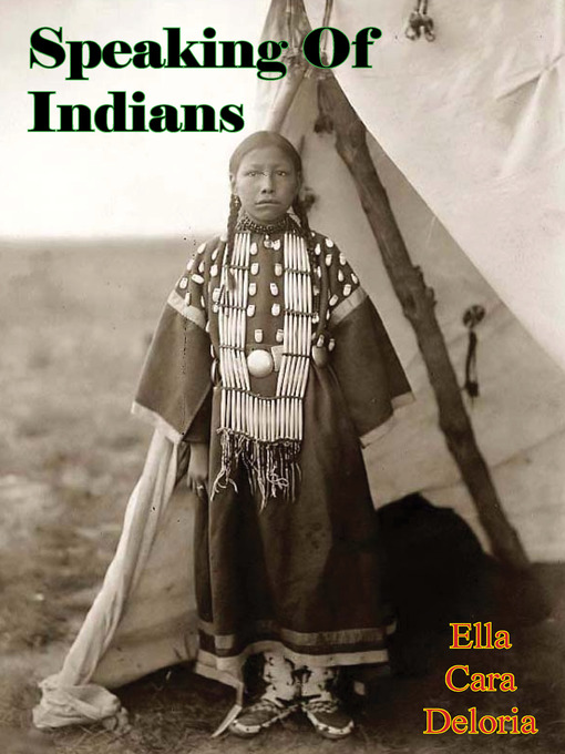 Title details for Speaking of Indians by Ella Cara Deloria - Available
